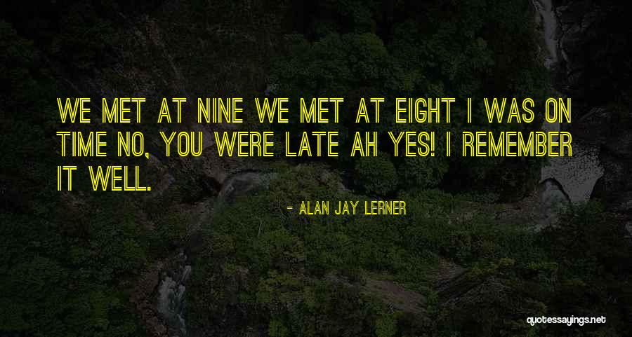Pantino Yarn Quotes By Alan Jay Lerner Pantino Yarn Quotes By Alan Jay Lerner