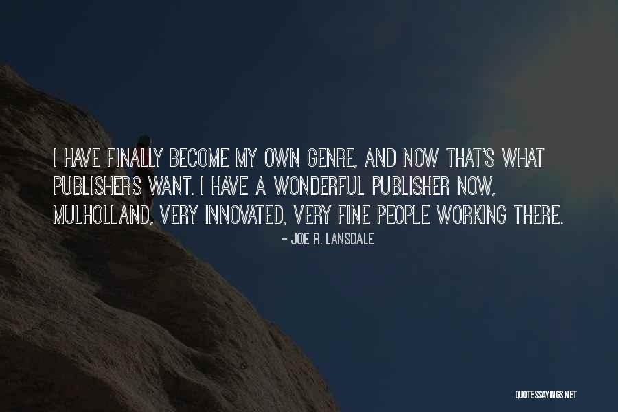 Pantologists Quotes By Joe R. Lansdale Pantologists Quotes By Joe R. Lansdale