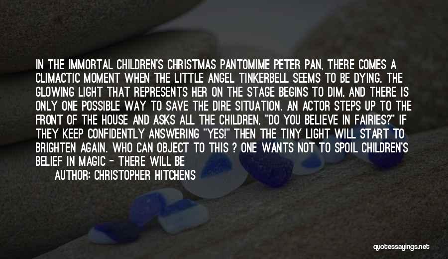 Pantomime Quotes By Christopher Hitchens