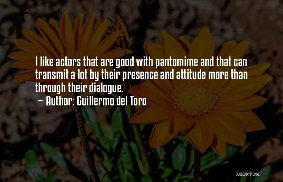 Pantomime Quotes By Guillermo Del Toro