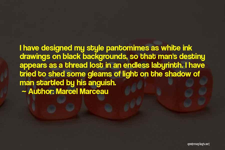 Pantomimes Quotes By Marcel Marceau