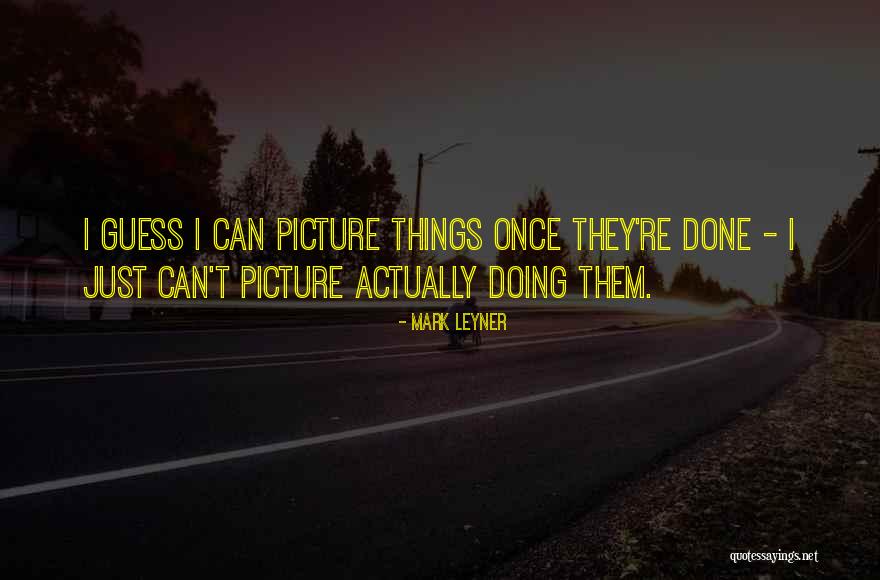 Pantomimic Quotes By Mark Leyner Pantomimic Quotes By Mark Leyner