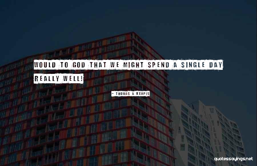 Pantomine Quotes By Thomas A Kempis Pantomine Quotes By Thomas A Kempis