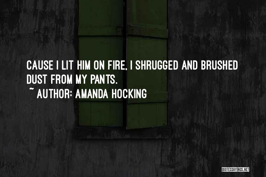 Pants On Fire Quotes By Amanda Hocking