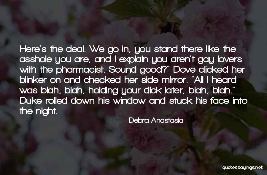 Pants On Fire Quotes By Debra Anastasia