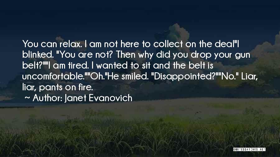 Pants On Fire Quotes By Janet Evanovich