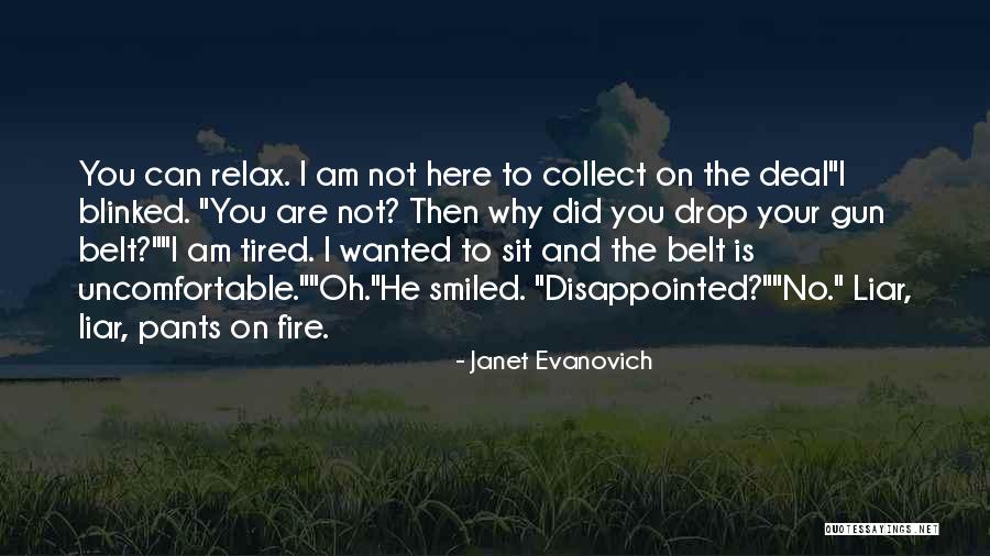 Pants On Fire Quotes By Janet Evanovich