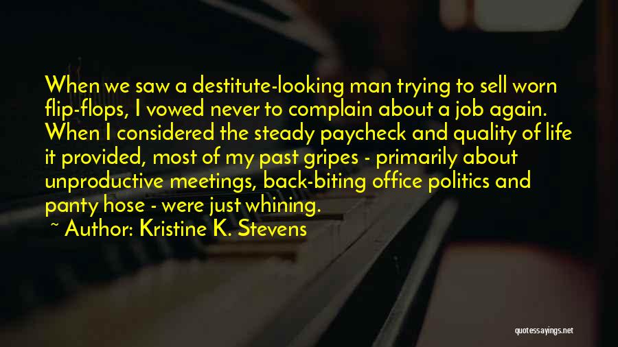 Panty Hose Quotes By Kristine K. Stevens