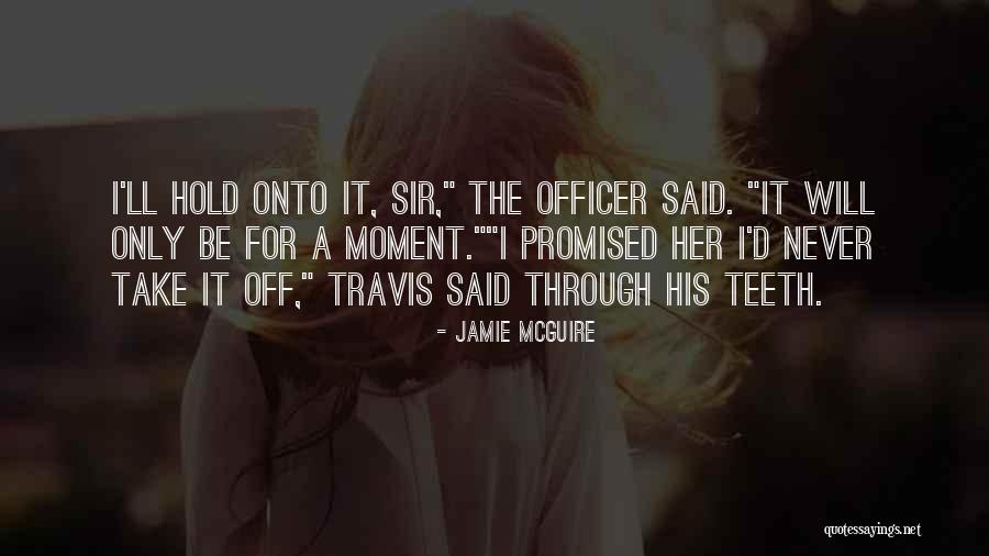 Panucci Orthodontics Quotes By Jamie McGuire Panucci Orthodontics Quotes By Jamie McGuire
