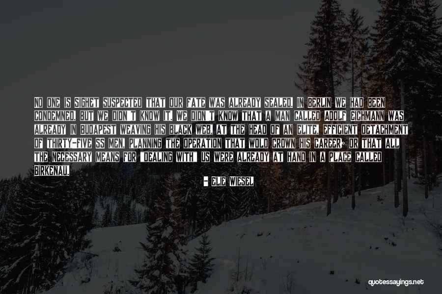 Panupanuni Quotes By Elie Wiesel Panupanuni Quotes By Elie Wiesel