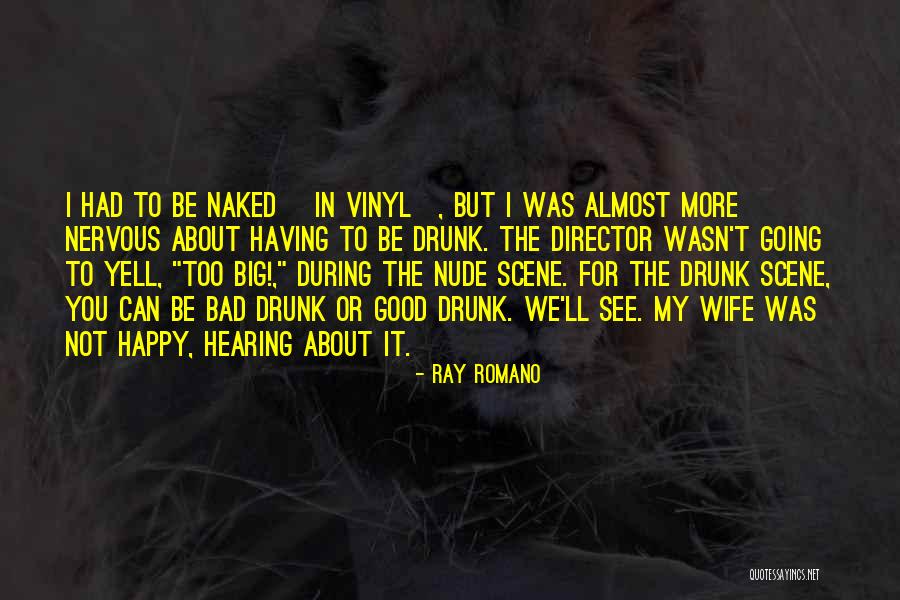 Panwar Rajput Quotes By Ray Romano Panwar Rajput Quotes By Ray Romano