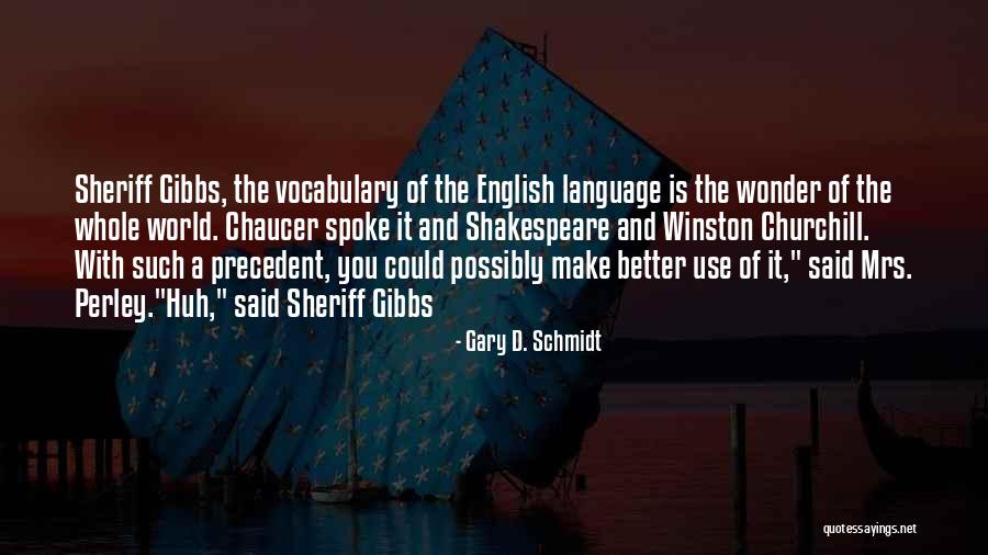 Panwas Kecamatan Quotes By Gary D. Schmidt Panwas Kecamatan Quotes By Gary D. Schmidt