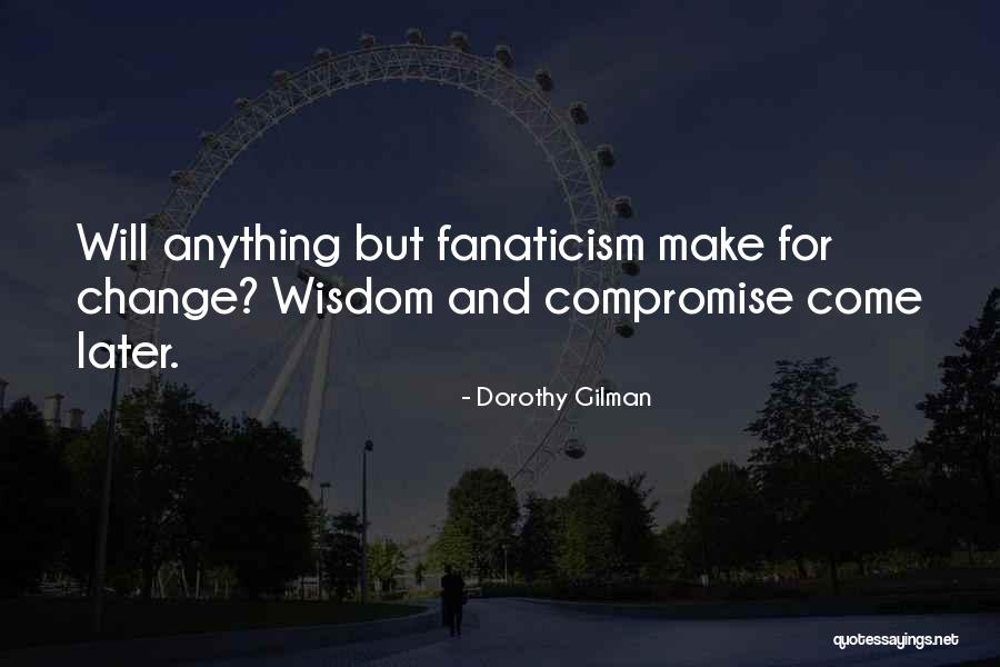 Panzera Watch Quotes By Dorothy Gilman Panzera Watch Quotes By Dorothy Gilman