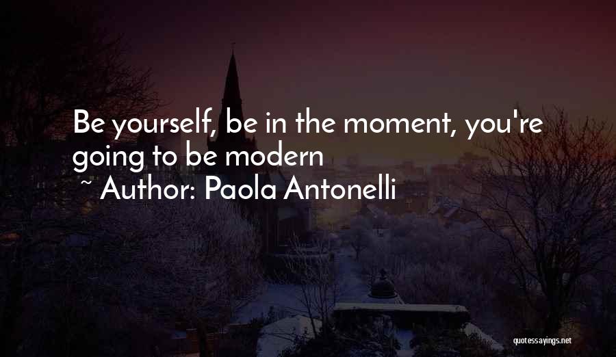 Paola Antonelli Quotes 1200794