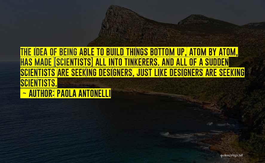 Paola Antonelli Quotes 2206111