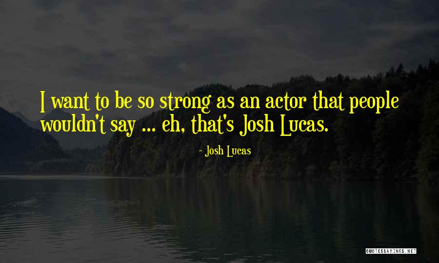 Paolella Construction Quotes By Josh Lucas