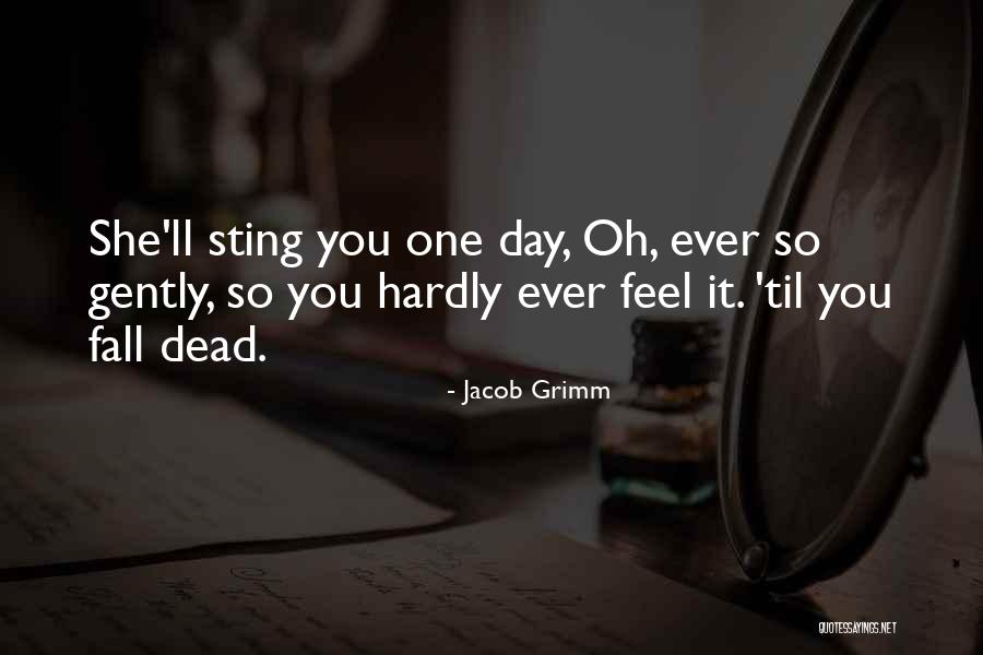 Paolla Oliveira Quotes By Jacob Grimm Paolla Oliveira Quotes By Jacob Grimm