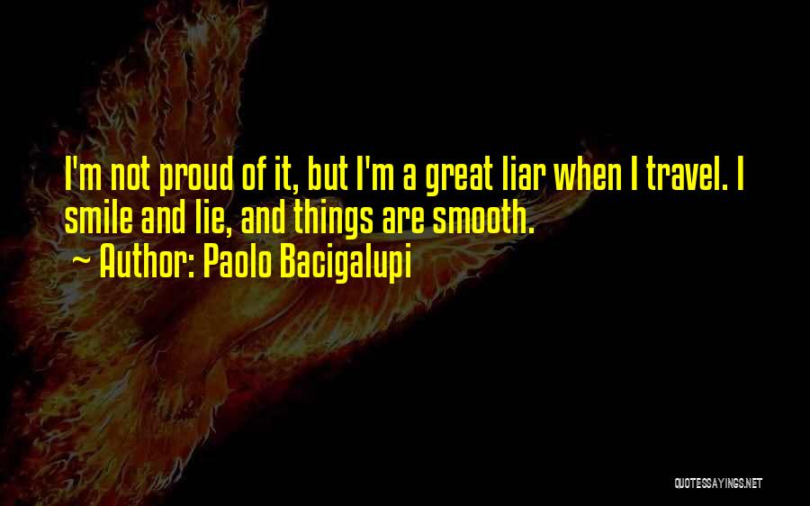 Paolo Bacigalupi Quotes 1193906