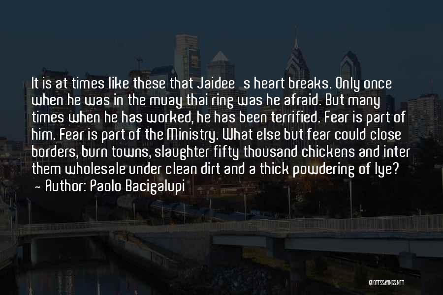 Paolo Bacigalupi Quotes 1262573