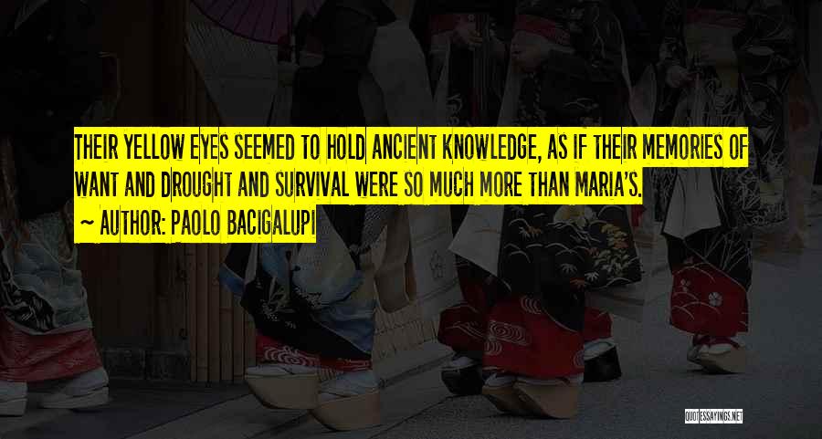 Paolo Bacigalupi Quotes 1440792