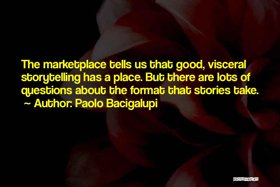 Paolo Bacigalupi Quotes 1456196