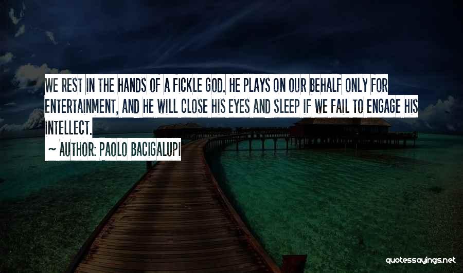 Paolo Bacigalupi Quotes 1512577