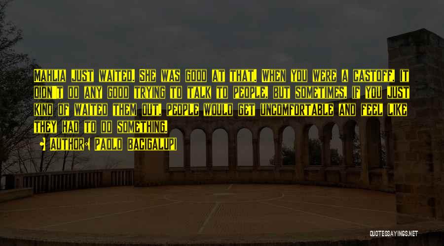 Paolo Bacigalupi Quotes 1585286