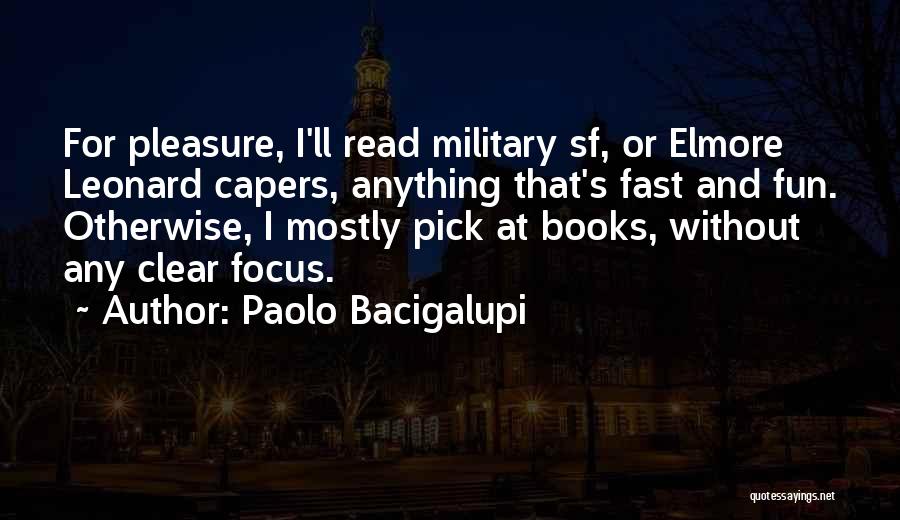 Paolo Bacigalupi Quotes 1812287