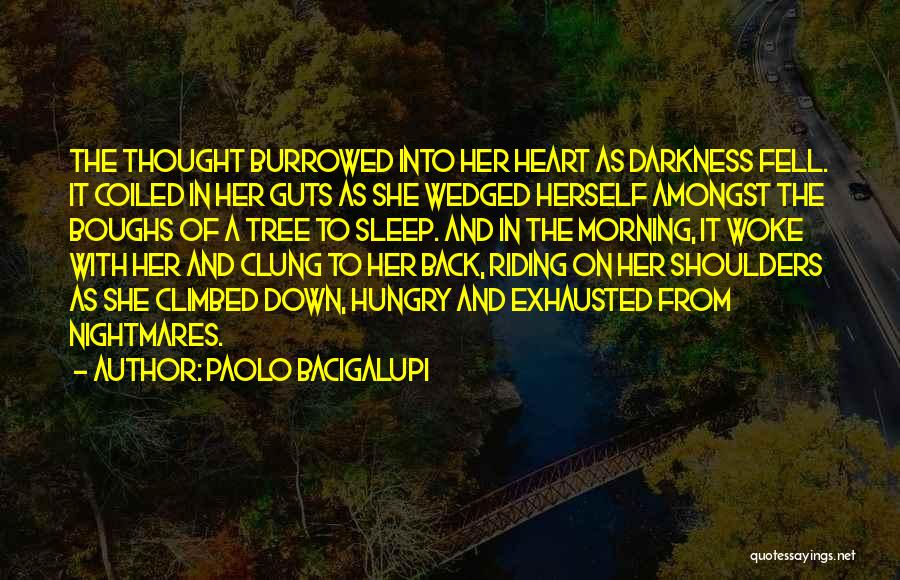 Paolo Bacigalupi Quotes 1902094