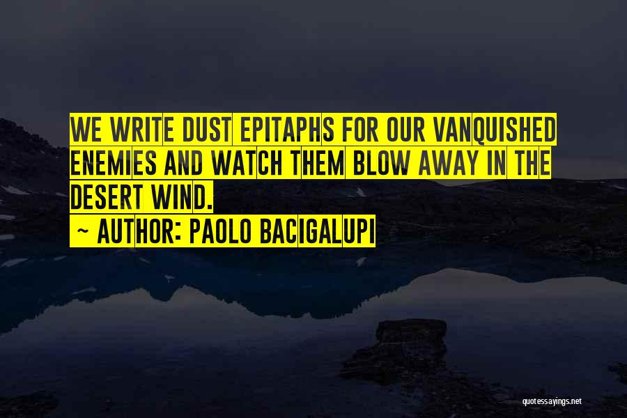 Paolo Bacigalupi Quotes 1944794