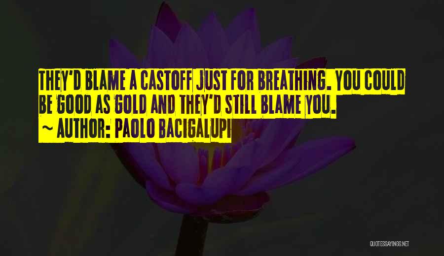 Paolo Bacigalupi Quotes 2244926