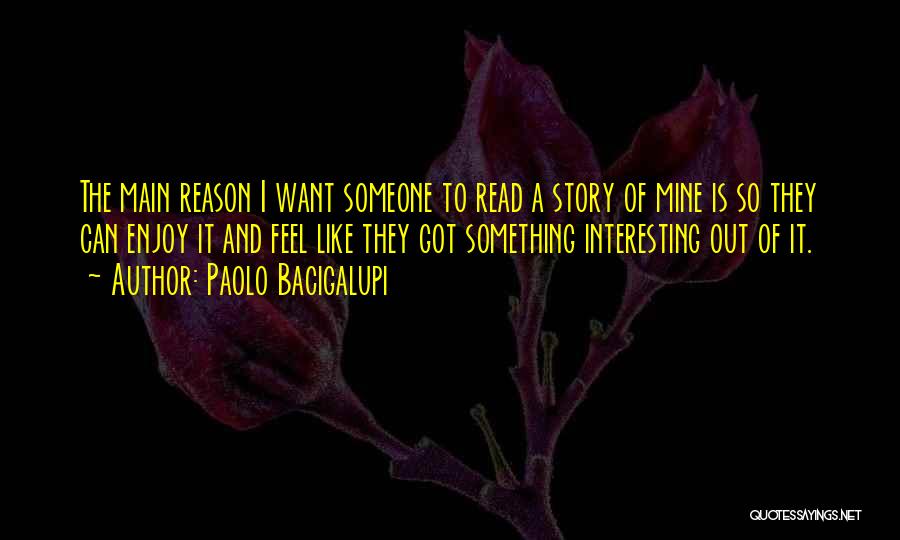 Paolo Bacigalupi Quotes 2245672