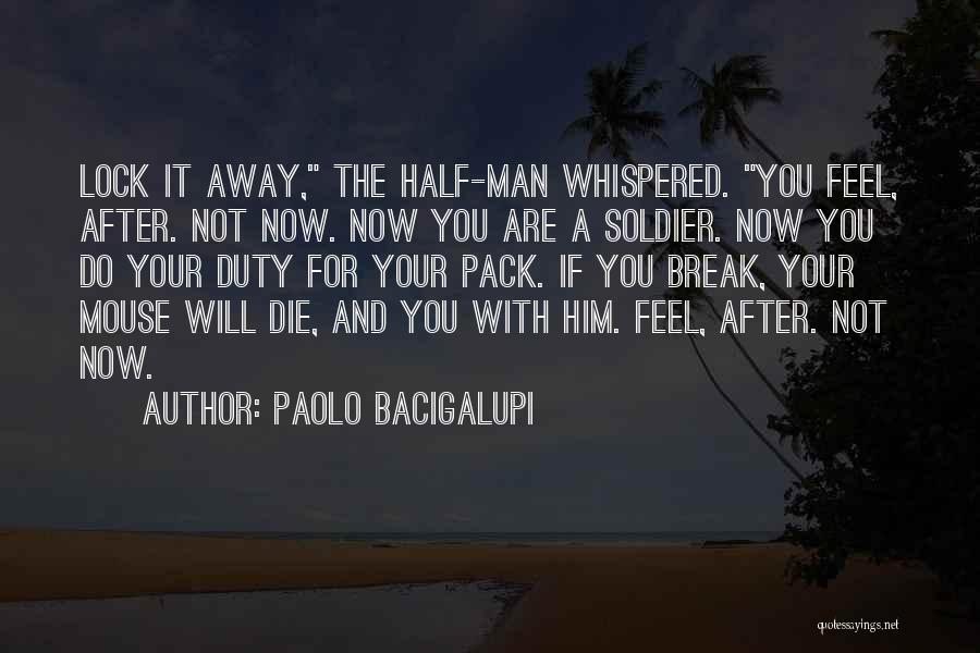 Paolo Bacigalupi Quotes 332613