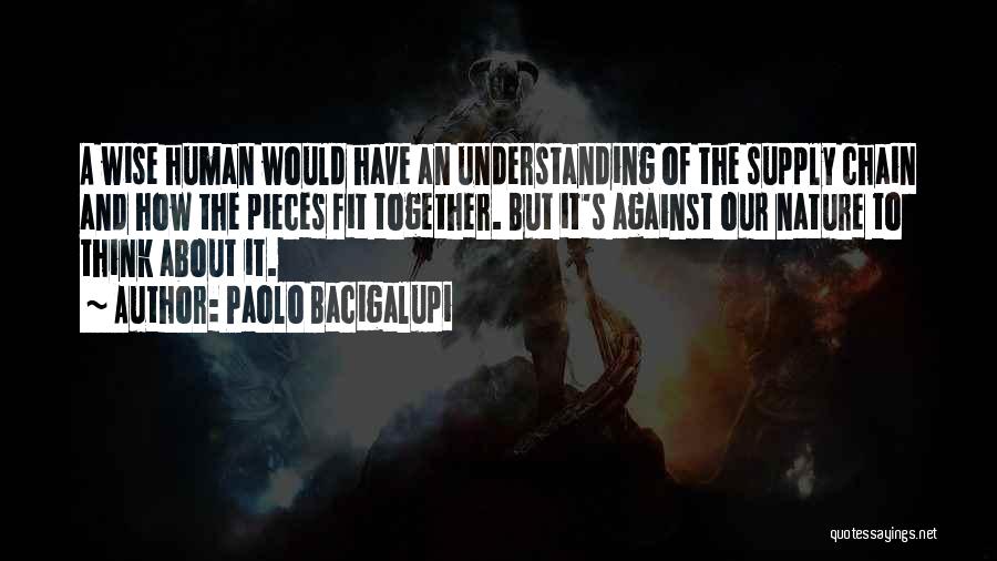 Paolo Bacigalupi Quotes 638005