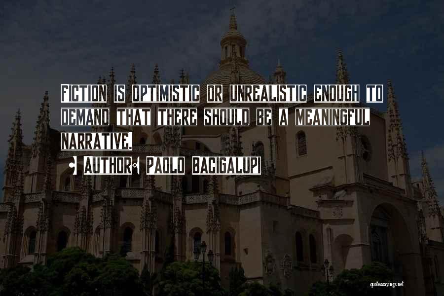 Paolo Bacigalupi Quotes 965565