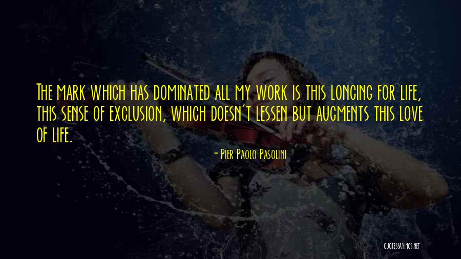 Paolo Pasolini Quotes By Pier Paolo Pasolini