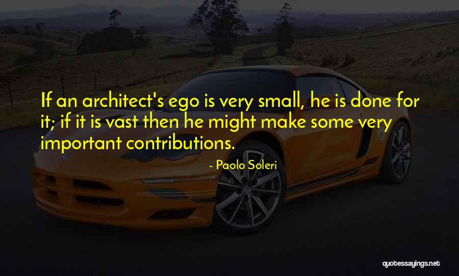 Paolo Soleri Quotes 1470348