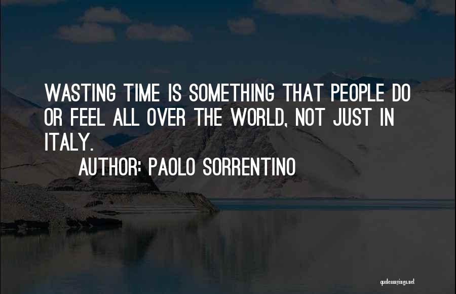 Paolo Sorrentino Quotes 1211886