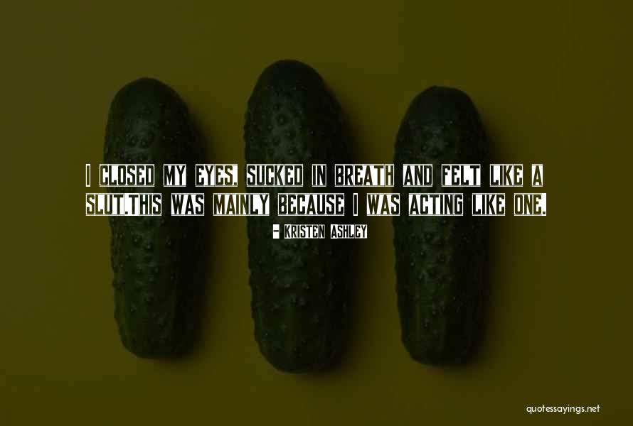 Pap Ralap Sz Mla Bejelent Se Quotes By Kristen Ashley Pap Ralap Sz Mla Bejelent Se Quotes By Kristen Ashley