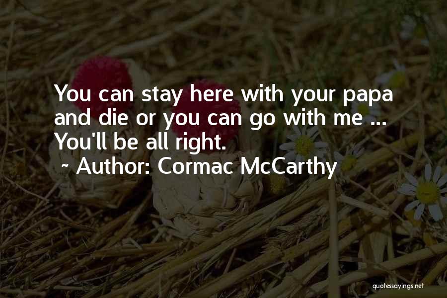 Papa Death Quotes By Cormac McCarthy