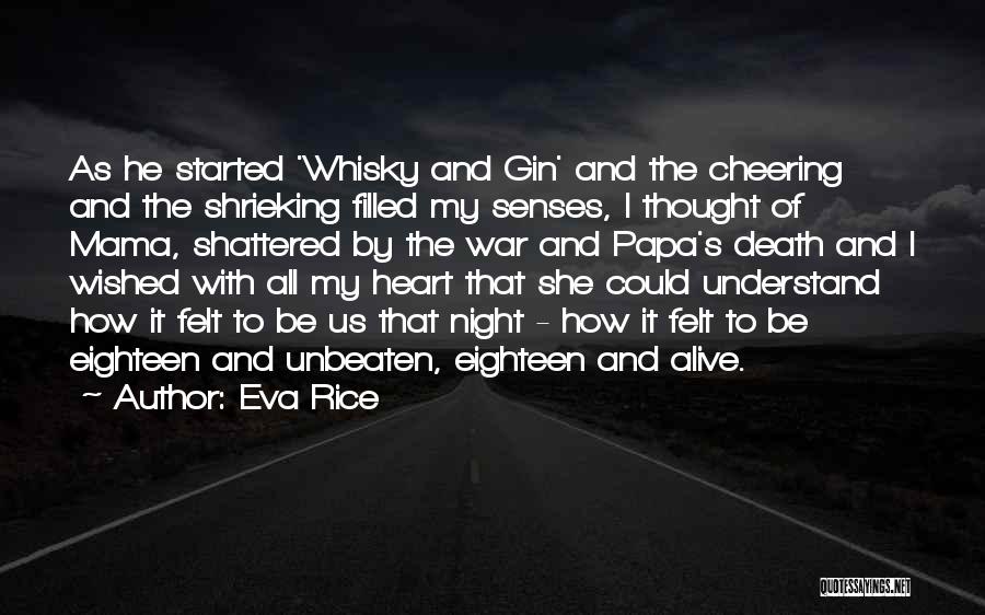 Papa Death Quotes By Eva Rice