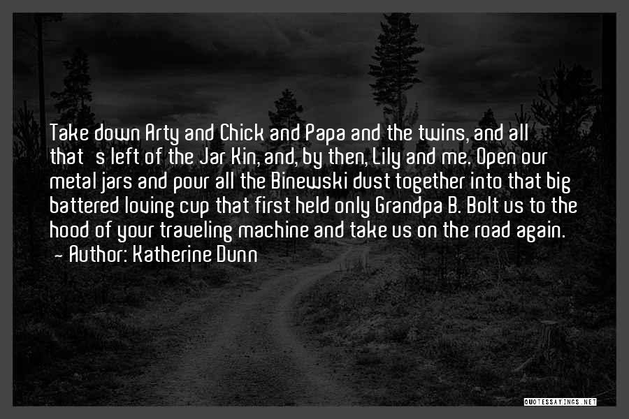 Papa Death Quotes By Katherine Dunn