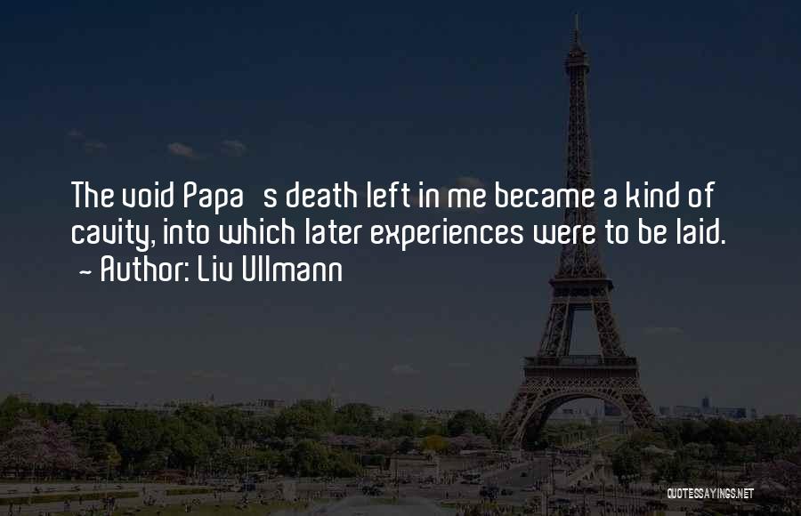Papa Death Quotes By Liv Ullmann