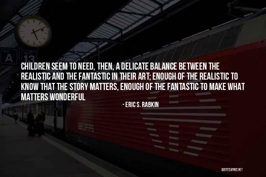 Papa Dinastia Quotes By Eric S. Rabkin Papa Dinastia Quotes By Eric S. Rabkin