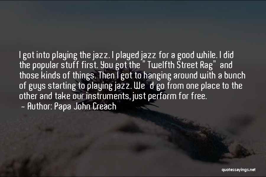 Papa John Creach Quotes 1186746