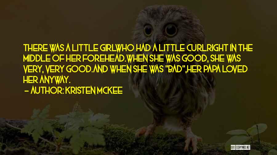 Papa Love Quotes By Kristen McKee