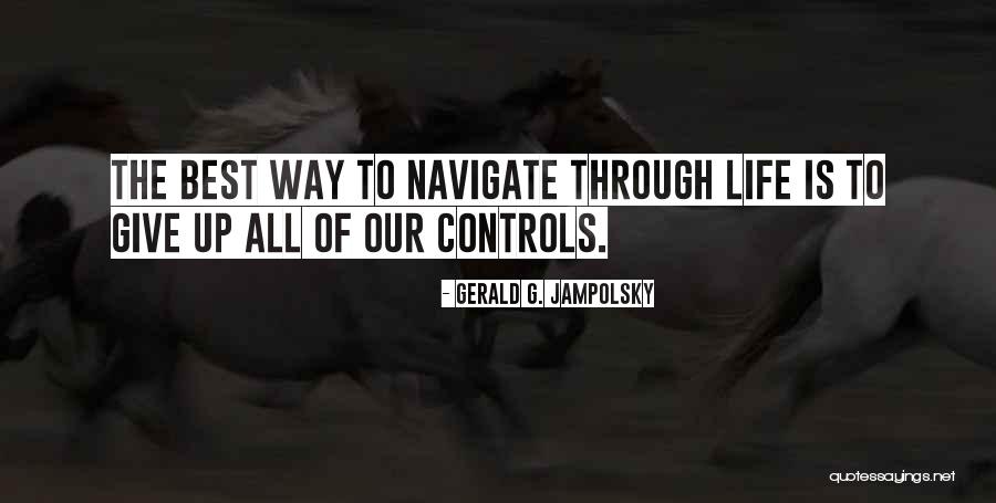 Papa Roach Gravity Quotes By Gerald G. Jampolsky Papa Roach Gravity Quotes By Gerald G. Jampolsky
