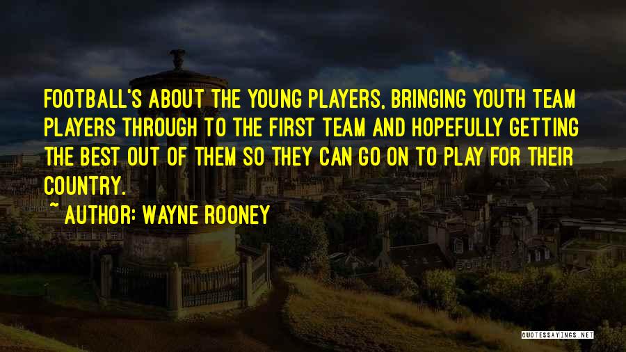 Papachristos Los Angeles Quotes By Wayne Rooney