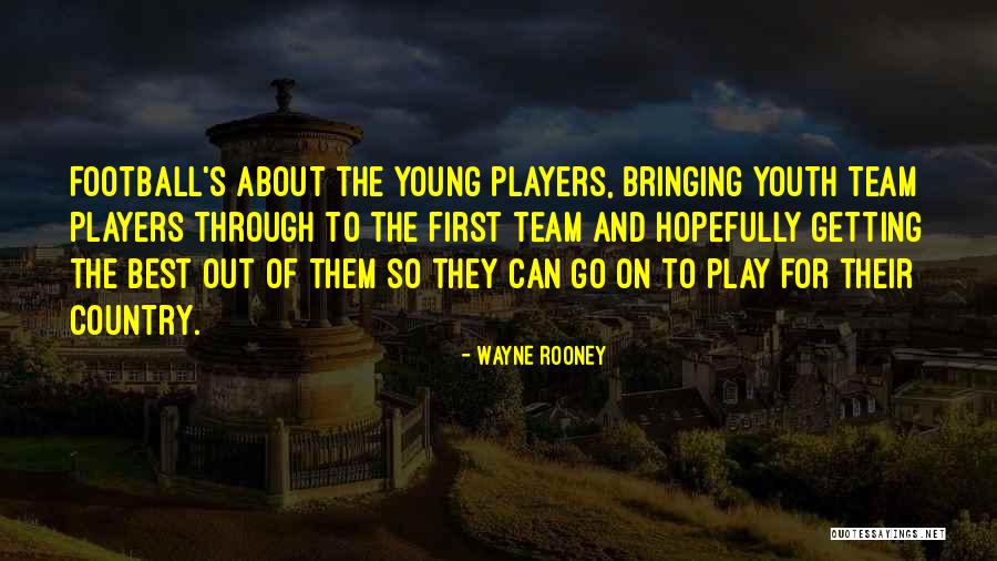 Papachristos Los Angeles Quotes By Wayne Rooney