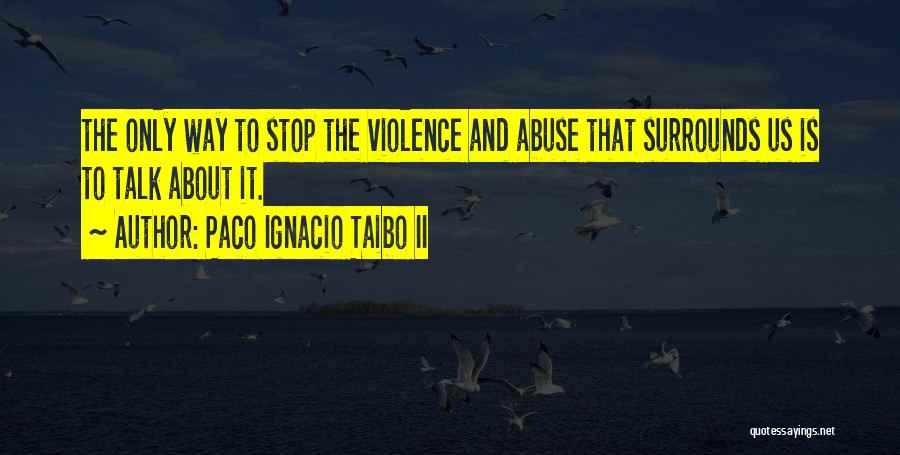 Papachristou Hot Quotes By Paco Ignacio Taibo II